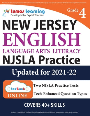 New Jersey Student Learning Assessments (NJSLA) Test Practice: Grade 4 English Language Arts Literacy (ELA) Practice Workbook and Full-length Online A