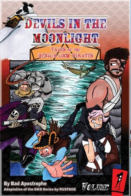 Devils in the Moonlight: Tales of the Devil's Luck Pirates, Vol. 1