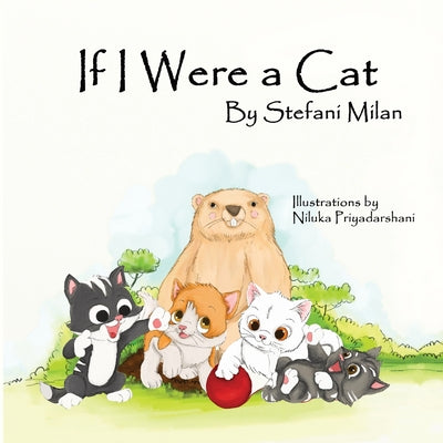 If I Were a Cat: The Rescue Cat Series: Book Three