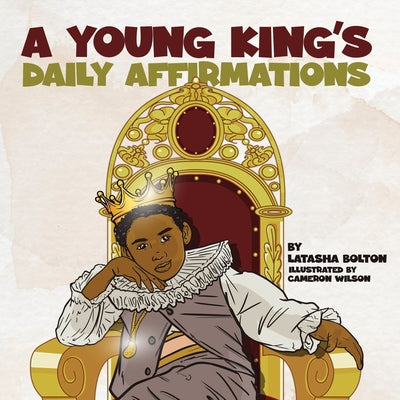 A Young King's Daily Affirmations