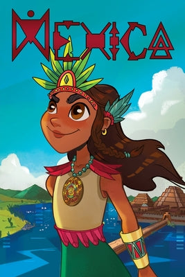 MEXICA, Aztec Princess