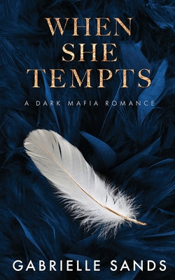 When She Tempts: A Dark Mafia Romance