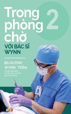 Trong phòng ch&#7901; v&#7899;i Bác s&#297; Wynn - T&#7853;p 2