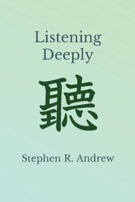 Listening Deeply