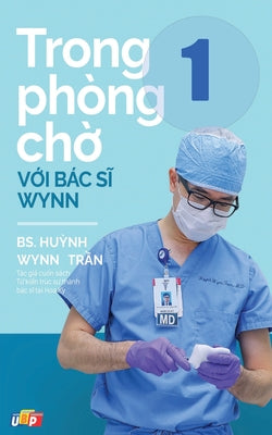 Trong phòng ch&#7901; v&#7899;i Bác s&#297; Wynn - T&#7853;p 1