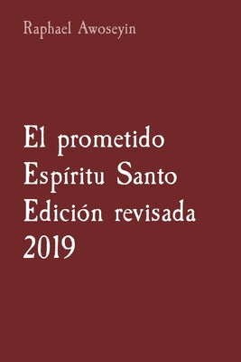 El prometido Espíritu Santo Edición revisada 2019