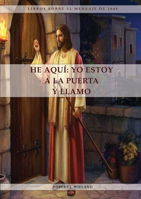 He Aquí: 1888 reexaminado, el mensaje del tercer angel, alumbrados por su gloria, lecciones sobre la fe, el mensaje de daniel y