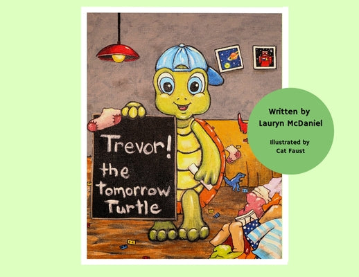 Trevor! The Tomorrow Turtle