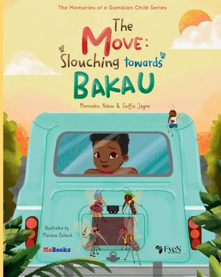 The Move: Slouching Towards Bakau