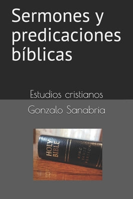 Sermones y predicaciones bíblicas: Estudios bíblicos