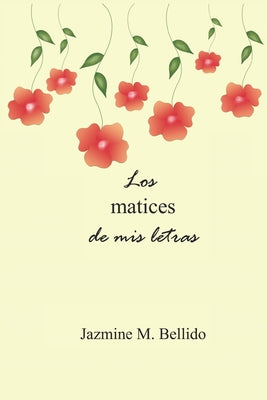 Los matices de mis letras