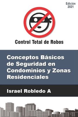 Conceptos Básicos de Seguridad en Condominios y Zonas Residenciales