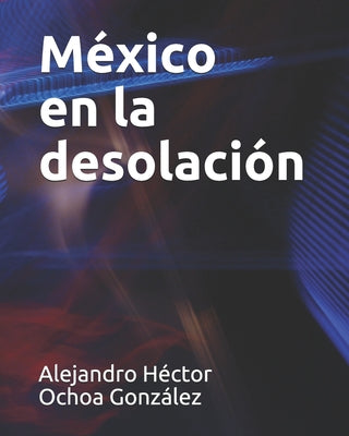 México en la desolación