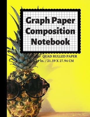 Graph Paper Composition Notebook: Grid Paper Notebook, Quad Ruled, 100 Sheets (Large, 8.5 x 11)