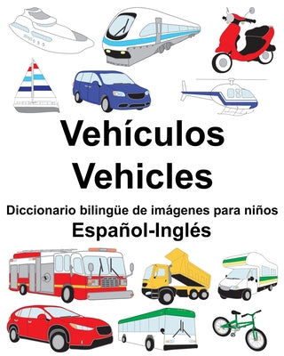 Español-Inglés Vehículos/Vehicles Diccionario bilingüe de imágenes para niños