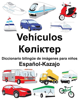 Español-Kazajo Vehículos/Көліктер Diccionario bilingüe de imágenes para niños