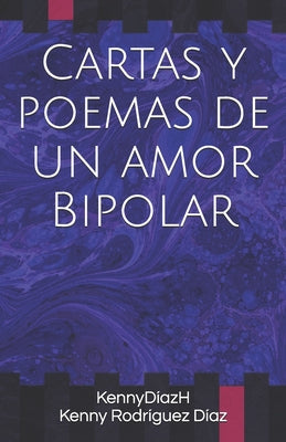 Cartas y poemas de un amor Bipolar