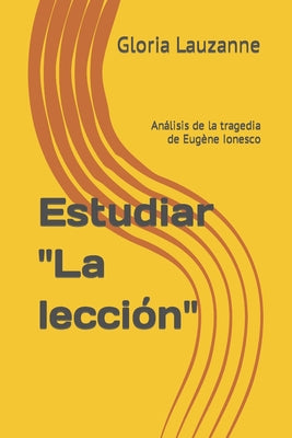 Estudiar "La lección": Análisis de la tragedia de Eugène Ionesco