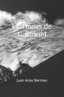 Las Ruinas de Galadriel