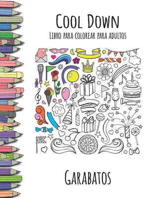 Cool Down - Libro para colorear para adultos: Garabatos