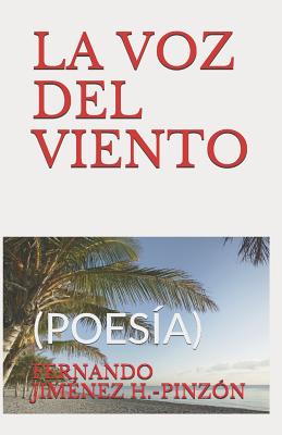 La Voz del Viento: (poesía)