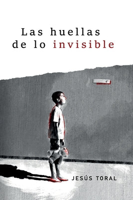 Las huellas de lo invisible