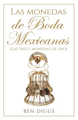 Las Monedas de Boda Mexicanas