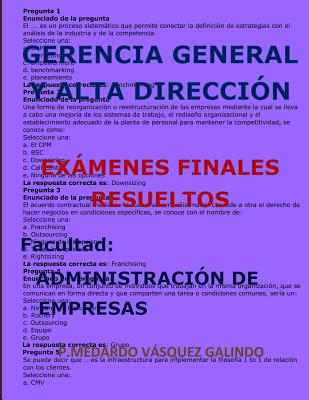 Gerencia General Y Alta Dirección-Exámenes Finales Resueltos: Facultad: Administración de Empresas