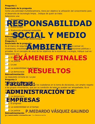 Responsabilidad Social Y Medio Ambiente-Exámenes Finales Resueltos: Facultad: Administración de Empresas