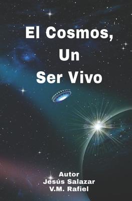 El Cosmos, Un Ser Vivo