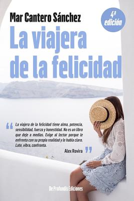 La viajera de la felicidad: Inspirado en una historia real.