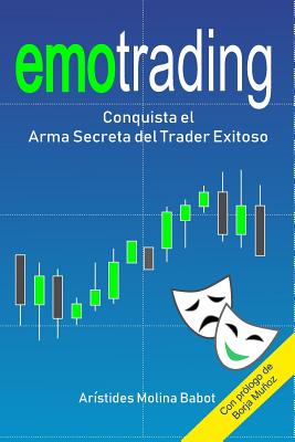 Emotrading: Conquista el Arma Secreta del Trader Exitoso