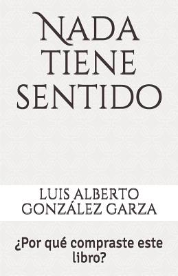 NADA Tiene Sentido: ¿por Qué Compraste Este Libro?