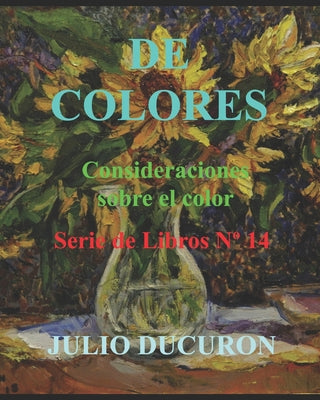 de Colores: Consideraciones sobre el Color. Serie de Libros N° 14