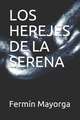 Los Herejes de la Serena