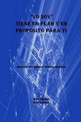 Yo Soy Tiene Un Plan Y Propósito Para Ti