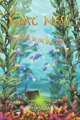 Mac Ness, El Mar de Los Sargazos: Libro de Aventuras Juveniles