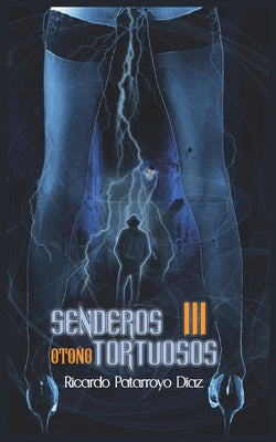 Senderos Tortuosos: Otoño