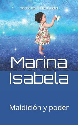 Marina Isabela: Maldición y poder