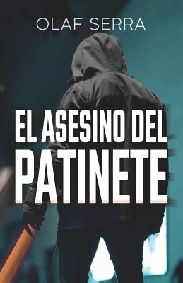 El asesino del patinete