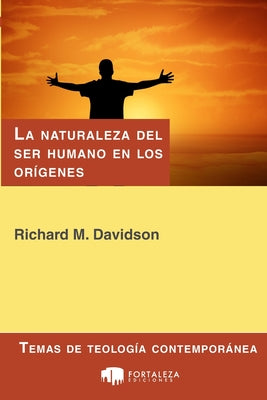 La naturaleza del ser humano en los orígenes: Génesis 1-11