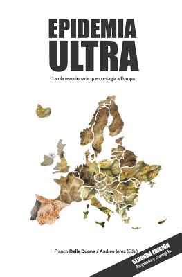 Epidemia Ultra: La ola reaccionaria que contagia a Europa