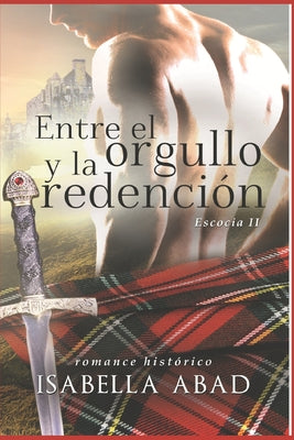 Entre el orgullo y la redención: Escocia 2