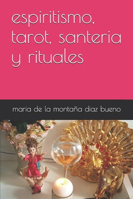 espiritismo, tarot, santeria y rituales