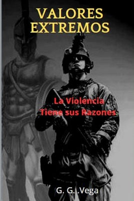 Valores Extremos: La Violencia Tiene sus razones