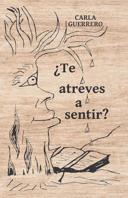 ¿Te atreves a sentir?