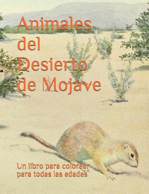 Animales del Desierto de Mojave: Un libro para colorear para todas las edades.