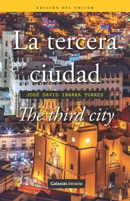 La tercera ciudad: The third city