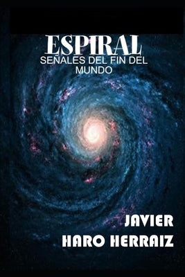 Espiral: Señales del Fin del Mundo