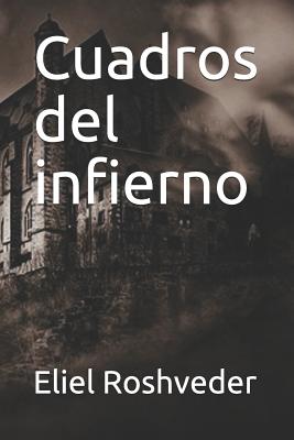 Cuadros del infierno